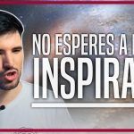 No Esperes la Inspiración: 10 Estrategias para Desbloquear tu Creatividad Ahora