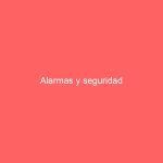 Alarmas y seguridad. TIPOS DE SEGURIDAD