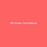 Alfombras minimalistas