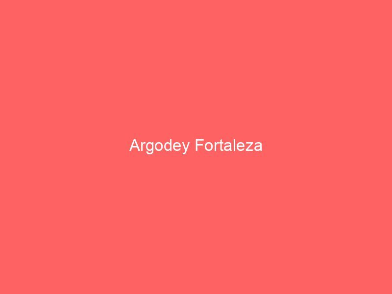 Argodey Fortaleza