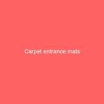 Carpet entrance mats