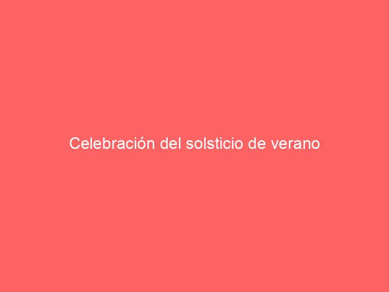 Celebración del solsticio de verano