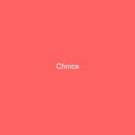 Choice