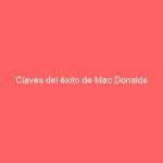 Claves del éxito de Mac Donalds