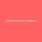 Comprar alimentos ecológicos