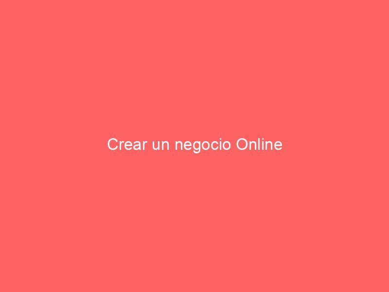 Crear un negocio Online