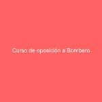 Curso de oposición a Bombero