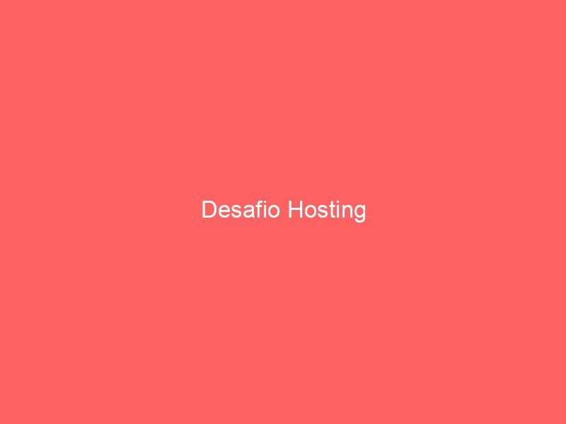 Desafio Hosting