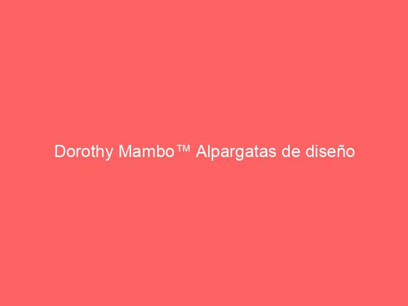 Dorothy Mambo™ Alpargatas de diseño