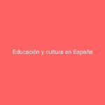 Educación y cultura en España