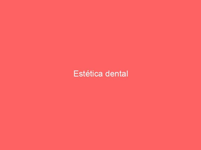 Estética dental