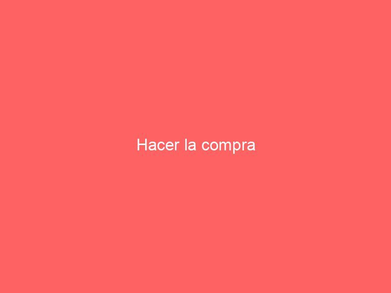 Hacer la compra