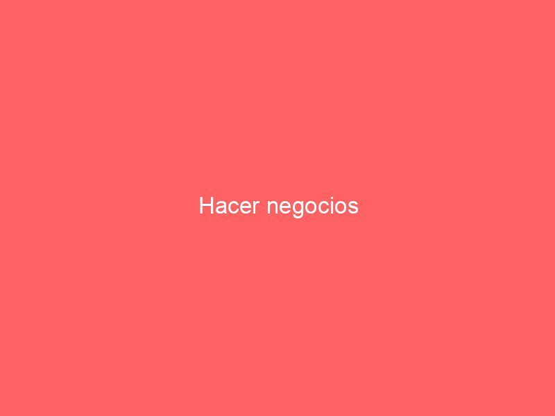 Hacer negocios