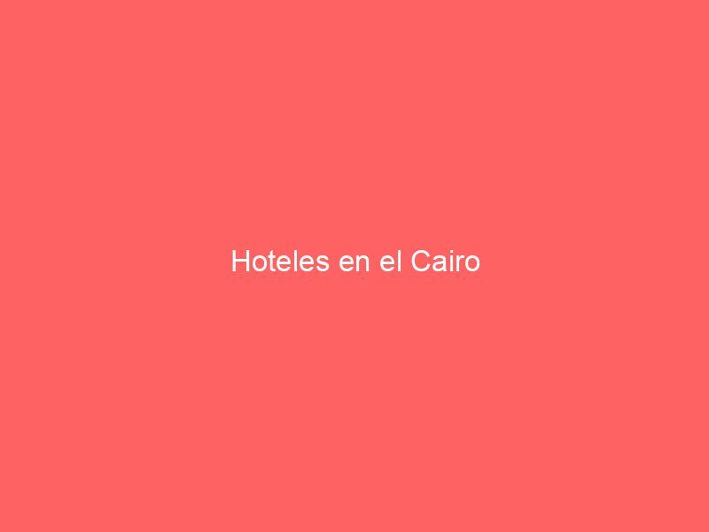 Hoteles en el Cairo