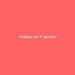 Hoteles en Frankfurt