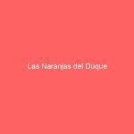 Las Naranjas del Duque