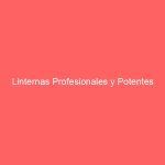 Linternas Profesionales y Potentes