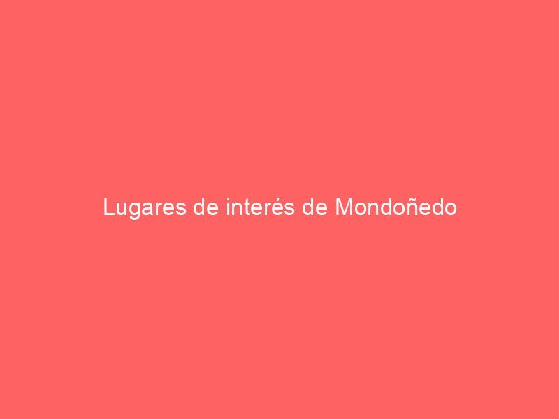 Lugares de interés de Mondoñedo