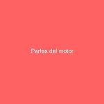 Partes del motor