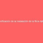 Planificación de la instalación de la fibra óptica