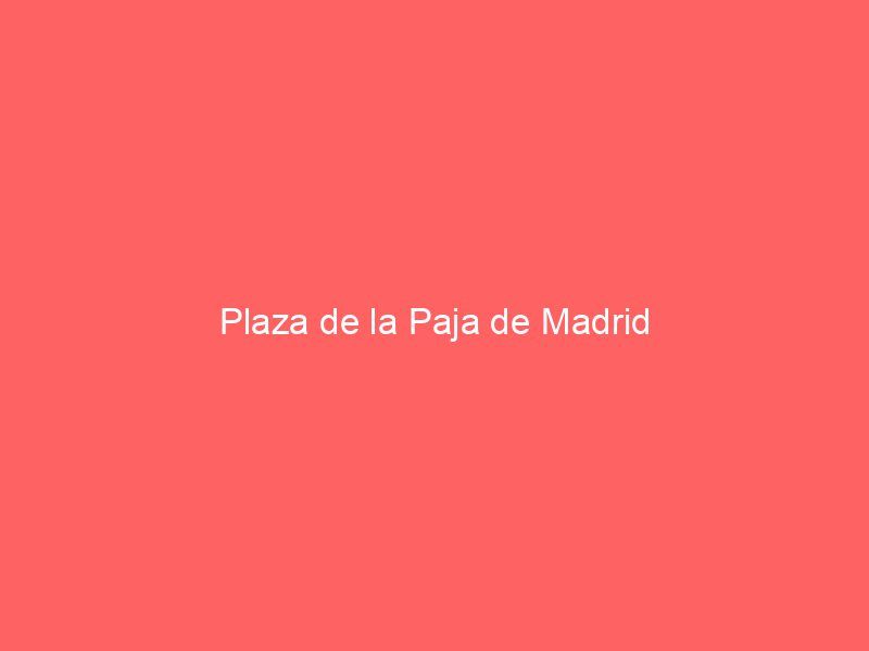 Plaza de la Paja de Madrid