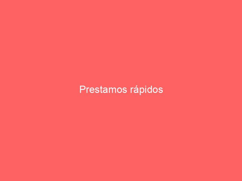 Prestamos rápidos