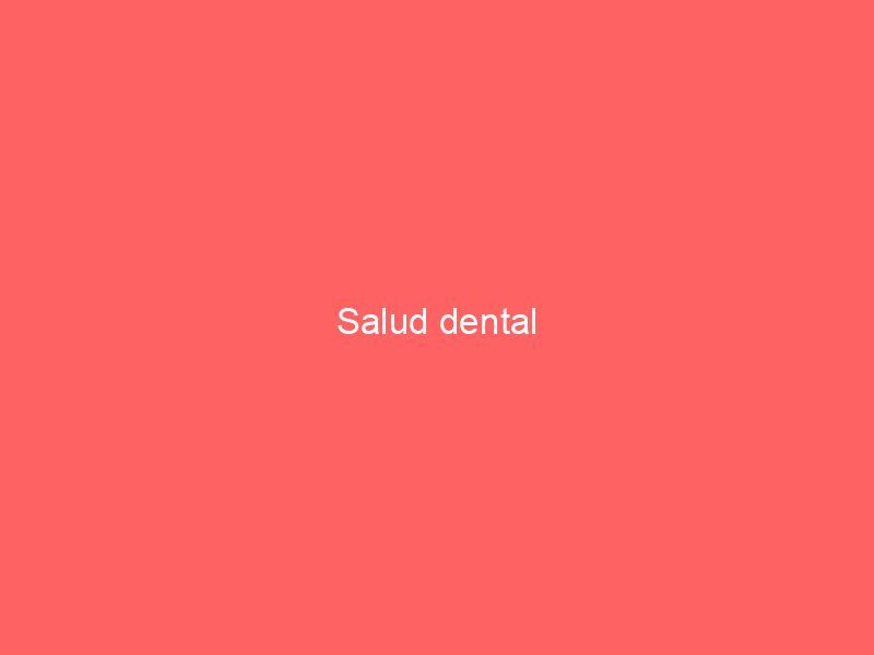 Salud dental