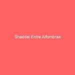 Shaddai Entre Alfombras