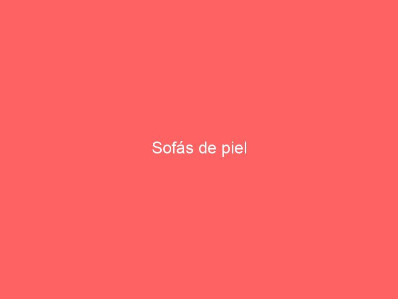 Sofás de piel