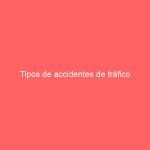 Tipos de accidentes de tráfico