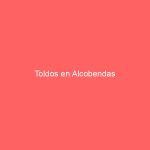 Toldos en Alcobendas