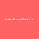 Turismo Rural en Reino Unido