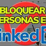 Guía Paso a Paso para Bloquear a Alguien en LinkedIn: Protege tu Red Profesional