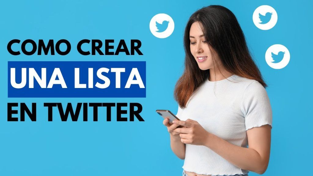 Cómo Crear una Lista en Twitter: Guía Paso a Paso para Organizar tus Seguidores