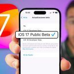 Guía Actualizada: Instala y Prueba iOS 17 Beta – Adelántate al Lanzamiento en iPhone