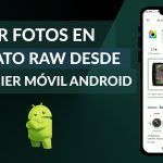 Guía Completa de Fotografía Móvil en RAW: Domina los Conceptos Básicos y el Revelado en tu Smartphone