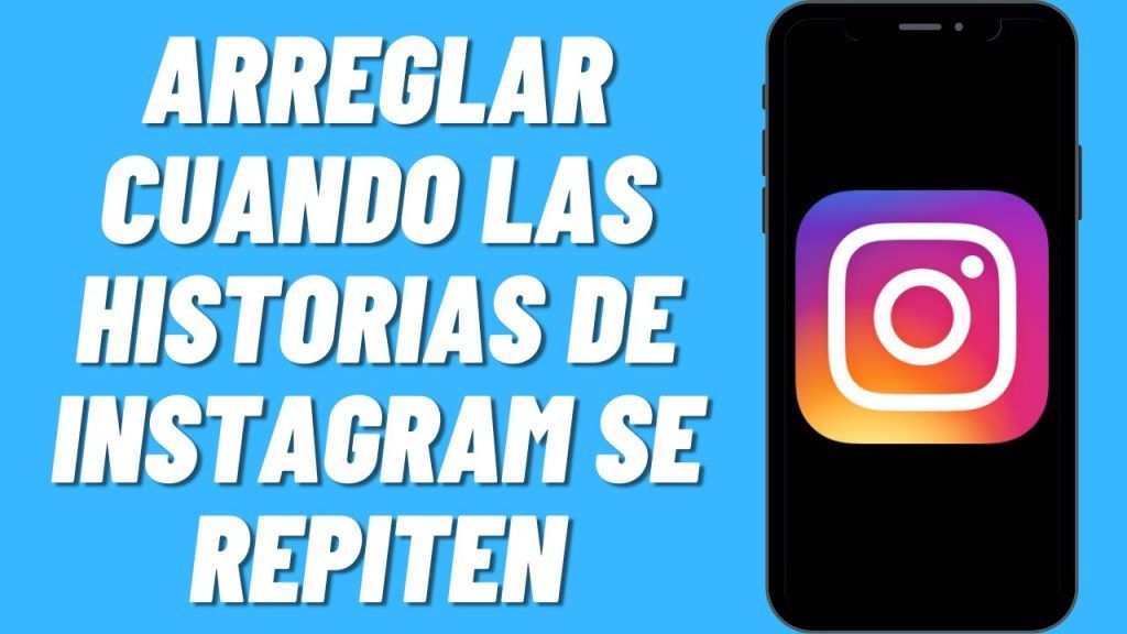 Solución Definitiva: Instagram Corrige el Bug de Historias Repetitivas – Aprende Cómo Arreglarlo Ya