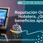 10 Estrategias Efectivas para Mejorar la Reputación Online de Tu Alojamiento Turístico