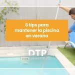 Mantenimiento de Piscinas: Consejos Expertos para un Verano Sin Preocupaciones