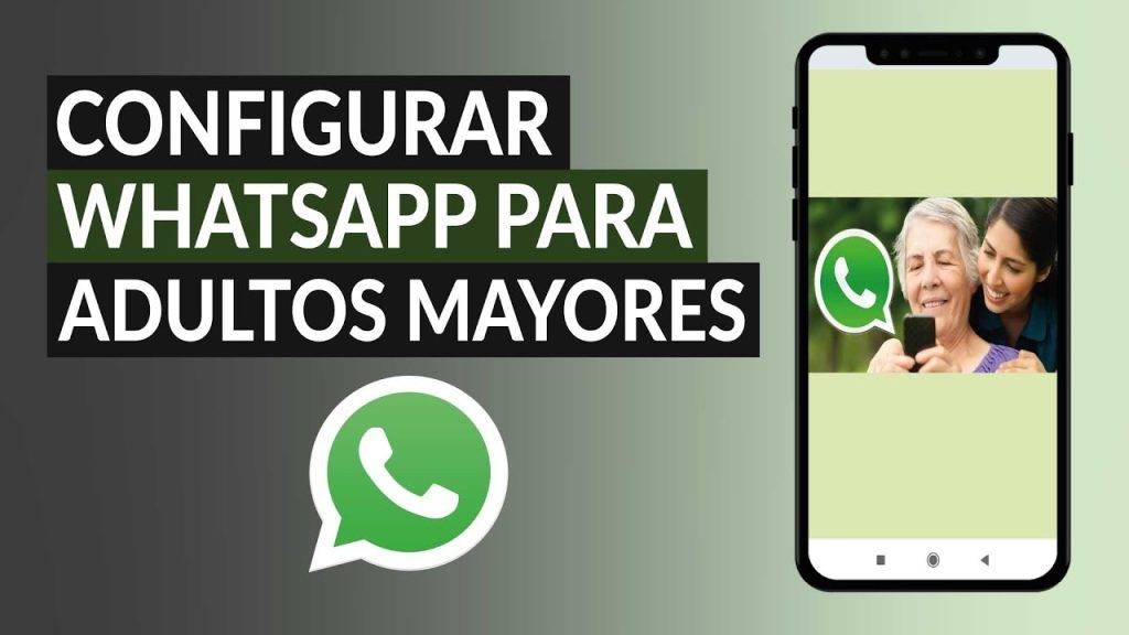 Guía Fácil para Mayores: Cómo Configurar WhatsApp para Abuelos