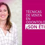 7 Estrategias Efectivas: Cómo Vender Más en Tu Clínica Dental y Aumentar Clientes