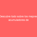 Descubre todo sobre los mejores acumuladores de calor para mantener tu hogar cálido y confortable