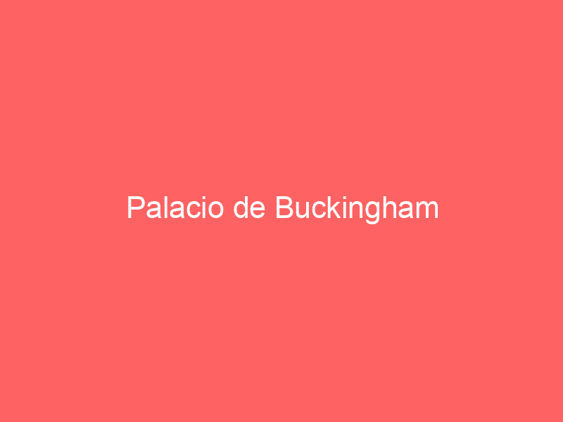 Palacio de Buckingham