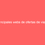 Principales webs de ofertas de viajes