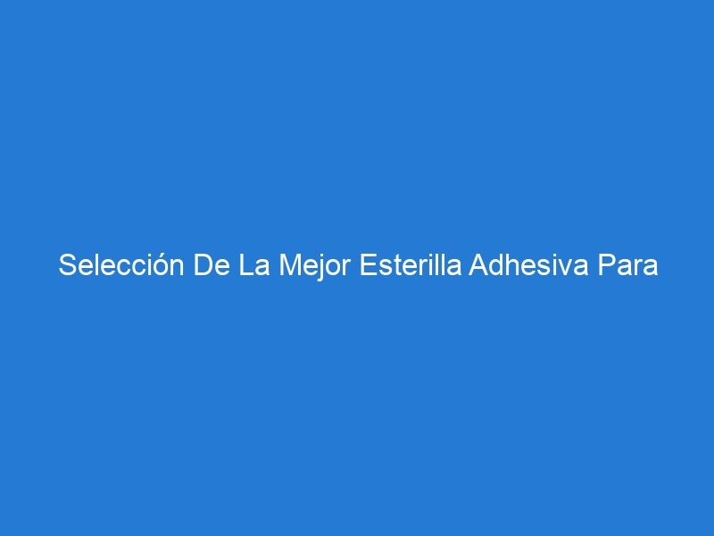 Selección De La Mejor Esterilla Adhesiva Para Yoga