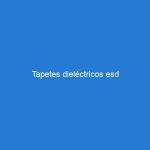 Tapetes dieléctricos esd