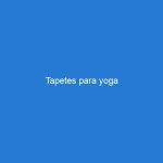 Tapetes para yoga