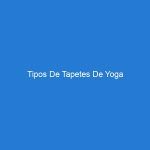 Tipos De Tapetes De Yoga