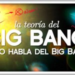 ¿Es Real? Expertos Analizan la Teoría del Big Bang y Su Impacto Científico