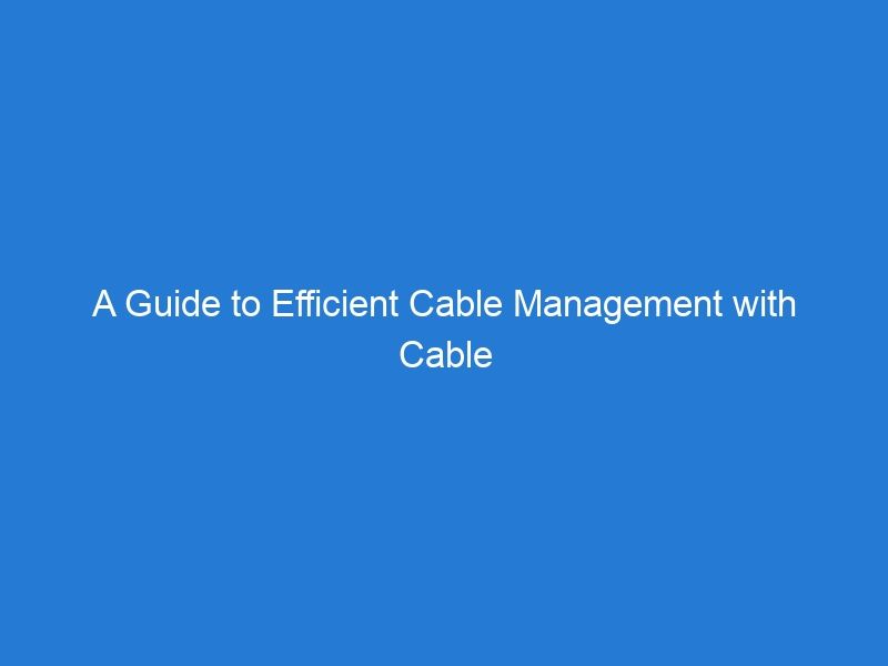 A Guide to Efficient Cable Management with Cable Ramps